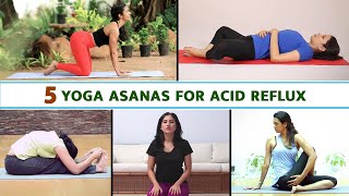 5 Yoga Asanas For Acid Reflux | Yoga For Acid Reflux | Exercise For Acid Reflux | At Home Yoga |