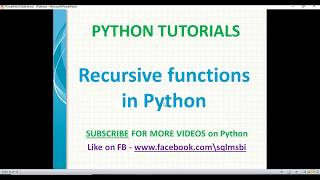Python Tutorial | Recursive Functions in Python | python recursion examples | factorial in python