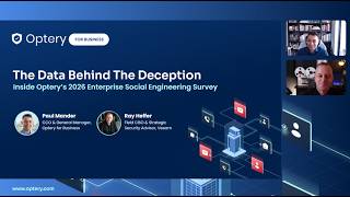 [Webinar] The Data Behind the Deception: Inside Optery’s 2026 Enterprise Social Engineering Survey