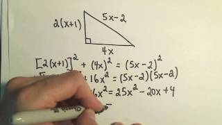 Solving for 'X' ; Quadratic Equations Involving the Pythagorean Theorem - Example 2