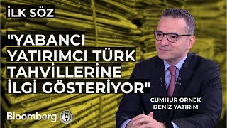 İlk Söz - "Yabancı Yatırımcı Türk Tahvillerine İlgi Gösteriyor" | 14 Mayıs 2024