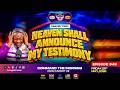 HEAVEN SHALL ANNOUNCE MY TESTIMONY -  CTM EPISODE 948 - 29TH MAY 2026