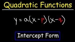 How to Graph Quadratic Functions in Intercept Form