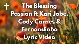 The Blessing - Passion ft Kari Jobe, Cody Carnes & Fernandinho Lyrics