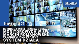 Sztuczna inteligencja odciąży monitorowych w SW. Romanowski: zakończyliśmy projekt, system działa