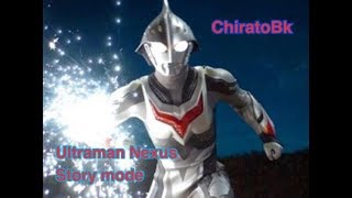 [PS2] ウルトラマンネクサス Ultraman Nexus Story mode  ChiratoMPG