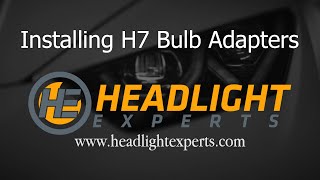 Headlight Experts Installing H7 Bulb Adapters on LED Bulbs