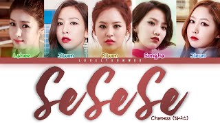 Chaness (차니스) – SeSeSe (쎄쎄쎄) Lyrics (Color Coded Han/Rom/Eng)