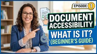 Introduction to Document Accessibility Part 1
