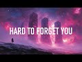 CHENDA & Kindred - Hard To Forget You (Lyrics)