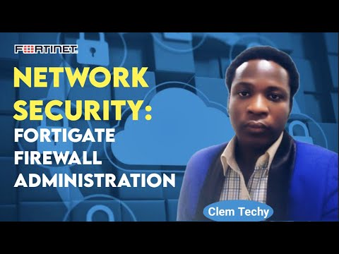 FortiGate Firewall Administration - 1 - YouTube