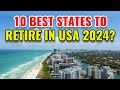 10 Best States to Retire in the United States in 2024