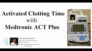 Activated Clotting Time measurement with Medtronic ACT Plus