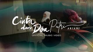 PUTRI ARIANI - CINTA DAN DOA (Official Music Video)