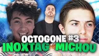 🥊 MICHOU vs INOXTAG - LES CROÛTONS SE RÈGLENT DANS L'OCTOGONE #3