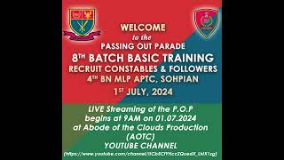 PASSING OUT PARADE | 8th BATCH BASIC TRAINING RECRUIT | 4th BN MLP APTC | 1ST JULY, 2024