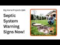 How to Spot a Failing Septic System Before It’s Too Late