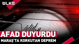 Kahramanmaraş'ta 5.3 Büyüklüğünde Deprem! AFAD Duyurdu #SONDAKİKA