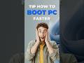 How to Make Your PC Boot Faster #pctips #shorts