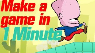 HOW TO MAKE A GAME UNDER 1 MINUTE