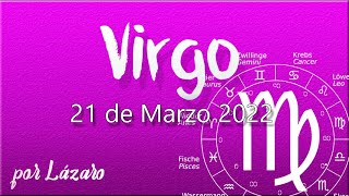 VIRGO Horóscopo de hoy 21 de Marzo 2022