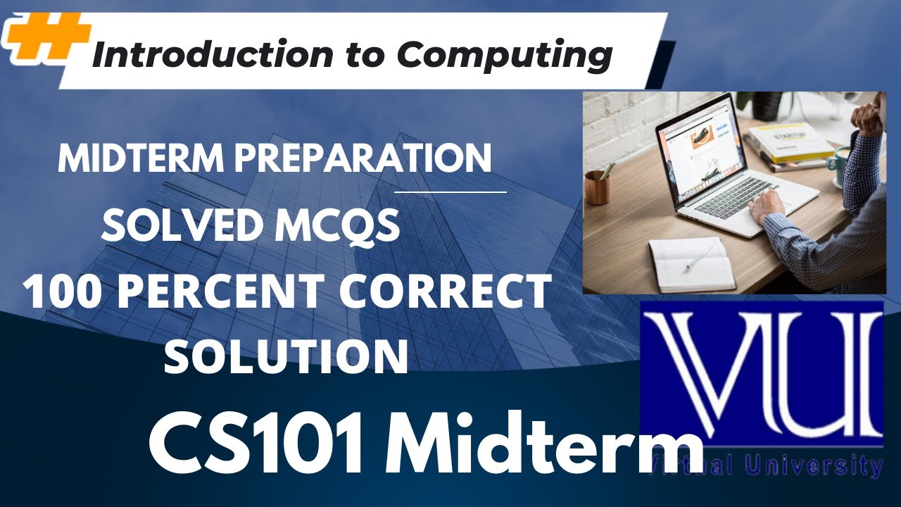 CS101 Midterm Preparation || Midterm Solved MCQs || CS101 Mega File ...