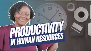 Maximize Your HR Efficiency: Top Productivity Hacks You Need to Know