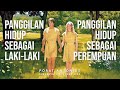 PANGGILAN HIDUP SEBAGAI LAKI-LAKI dan PANGGILAN HIDUP SEBAGAI PEREMPUAN