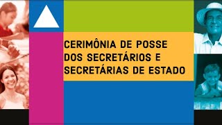 Acompanhe ao vivo a cerimônia de Posse dos Secretários e Secretarias do Governo da Bahia