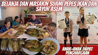 BELANJA DAN MASAK PEPES IKAN, SAYUR ASEM | MALAM PENGHARGAAN DI SEKOLAH