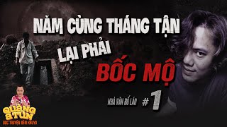 Truyện ma làng quê : BỐC MỘ CUỐI NĂM tập 1