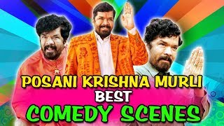 Posani Krishna Murli Best Comedy Scenes | Mard Ki Zuban 2, Super Khiladi 4, Power Unlimited, Hyper