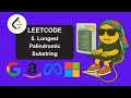 Grind75 - LeetCode 5 - Longest Palindromic Substring - Python