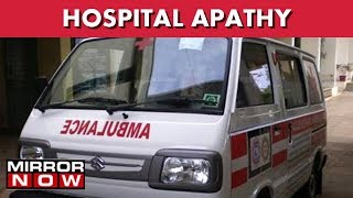 Hospital Apathy: Ambulance Runs Out Of Oxygen, Driver Flees Away From The Spot I The News