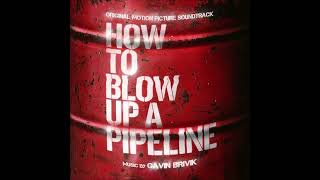 How to Blow Up a Pipeline - Original Motion Picture Soundtrack