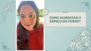 COMO APROVEITAR AO MÁXIMO O ESPAÇO DO SEU FORNO CONVENCIONAL | Dicas práticas para confeiteiras!