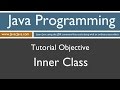 Learn Java Programming - Inner Class Tutorial