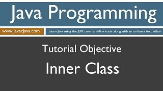 Learn Java Programming - Inner Class Tutorial