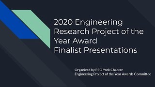 2020 Engineering Research Project of the Year Award - Finalist Presentations