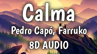 Pedro Capó, Farruko - Calma (8d audio)
