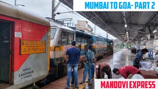 MUMBAI to GOA || Full Train Journey- PART 2 || Train No. 10103 CSMT Madgaon Mandovi Express!!!