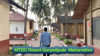 MTDC Ganpatipule Resort  | Clean beaches in Maharashtra | Incredible India  | Day 1