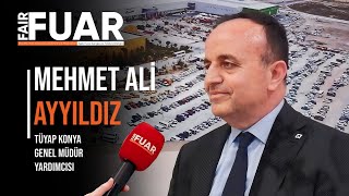 Fuar Dergisi TV-Konya Tarım Fuarı-Tüyap Konya Genel Müdür Yardımcısı Mehmet Ali Ayyıldız