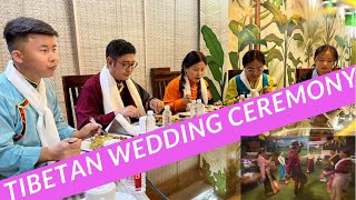 TIBETAN WEDDING CEREMONY with unlimited Singing, dancing and many more! 😀🎉🎊🥂