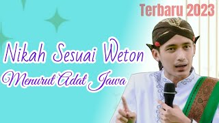 NIKAH MENURUT WETON || ILMU PERBOJOAN MODE JAWA MUMPUNG WAGEAN || PENGAJIAN TERBARU GUS ULIN NUHA.