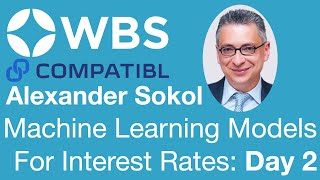 Machine Learning Models for the Interest Rates: Day 2