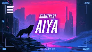 khantrast - aiya [lyrics]