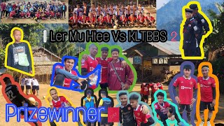 Ler Mu Htee Vs KLTBBS (Thanks For Watching)💯🥇💯🤾⚽