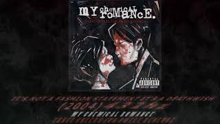 My Chemical Romance - It's Not a Fashion Statement It's a Deathwish [432hz]