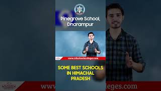 Pinegrove School, Dharampur | Top Boarding School In Himachal Pradesh | Boarding School In Himachal